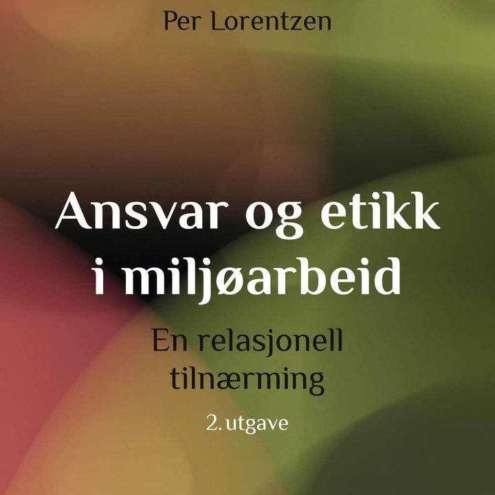 Ansvar og etikk i miljøarbeid | kr. 439,-